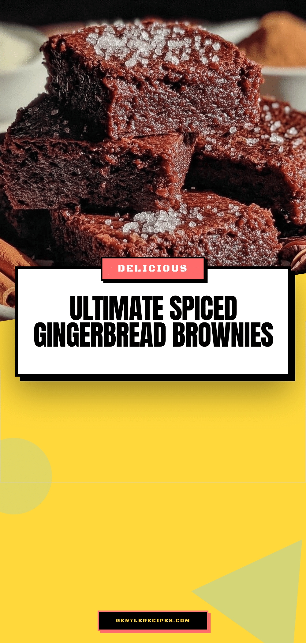 Ultimate Spiced Gingerbread Brownies Recipe Easy Cozy Fall Baking Treats 5 spiced gingerbread brownies recipe