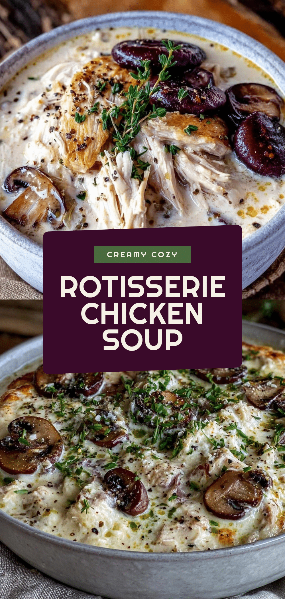 Creamy Rotisserie Chicken Mushroom Soup Recipe Easy and Cozy Comfort Food 5 creamy rotisserie chicken mushroom soup recipe