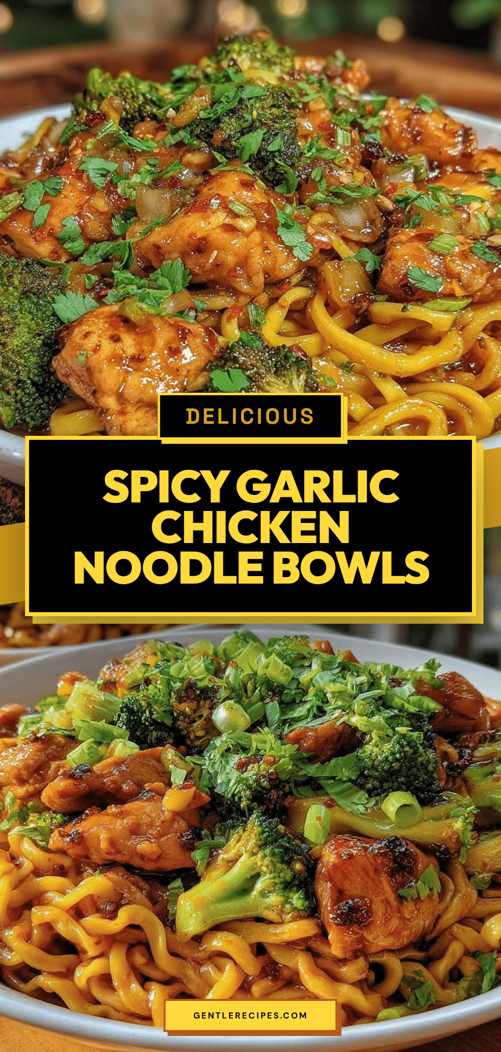 Spicy Garlic Chicken Noodle Bowls Recipe Easy Ready in 30 Minutes 5 spicy garlic chicken noodle bowls recipe