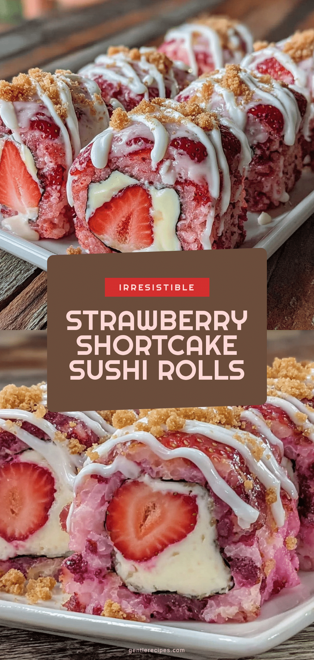 Strawberry Shortcake Cheesecake Sushi Rolls Easy 5-Step Dessert Recipe 5 Strawberry Shortcake Cheesecake Sushi Rolls recipe