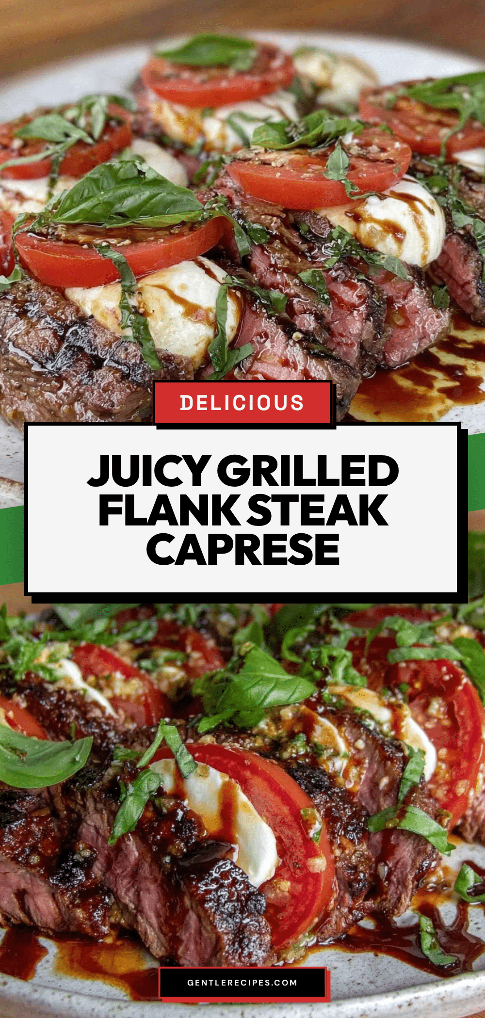 Grilled Flank Steak Caprese Salad Recipe Easy Juicy Balsamic Flavor 5 grilled flank steak caprese salad recipe