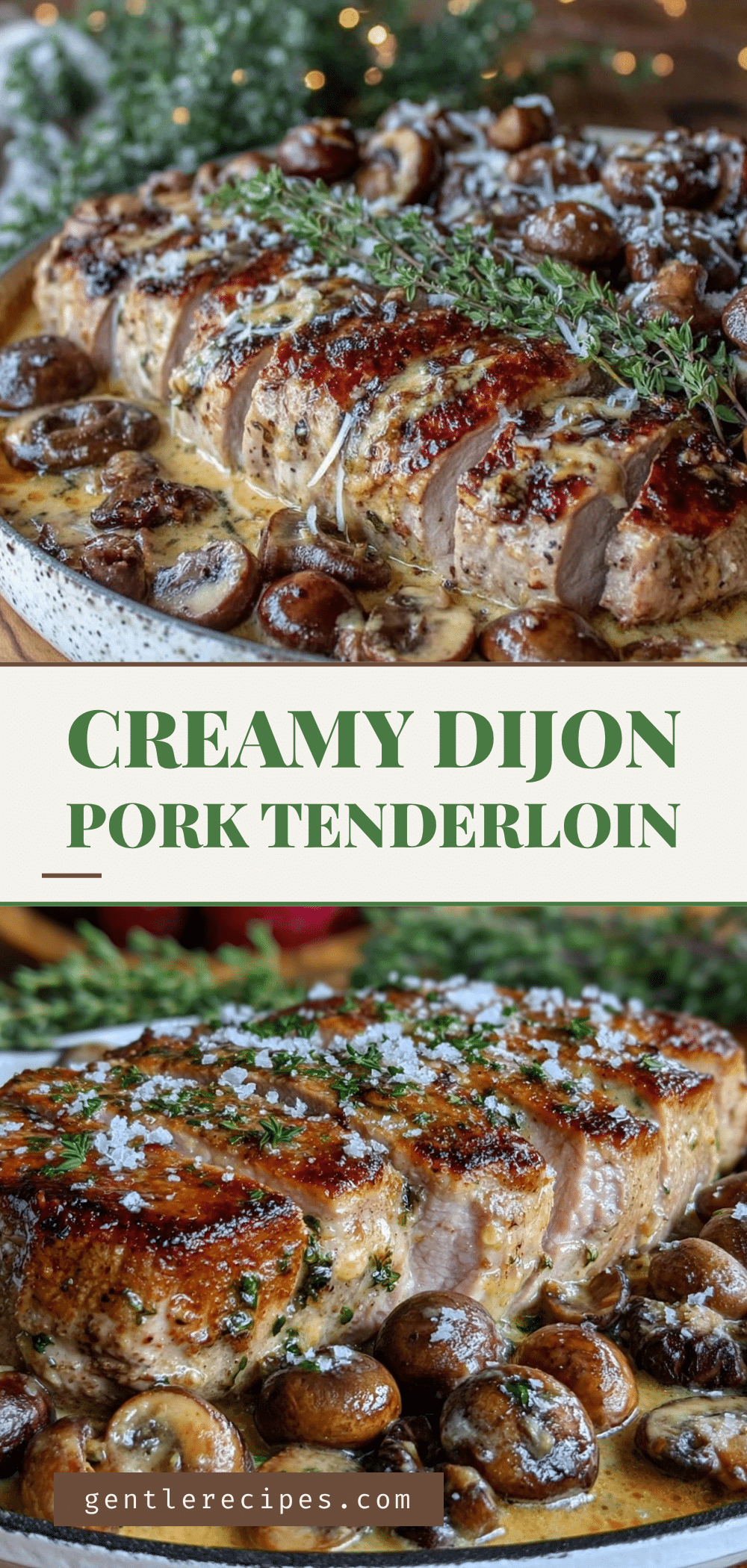 One-Pan Creamy Dijon Pork Tenderloin Recipe with Easy Mushroom Sauce 5 one-pan creamy dijon pork tenderloin recipe