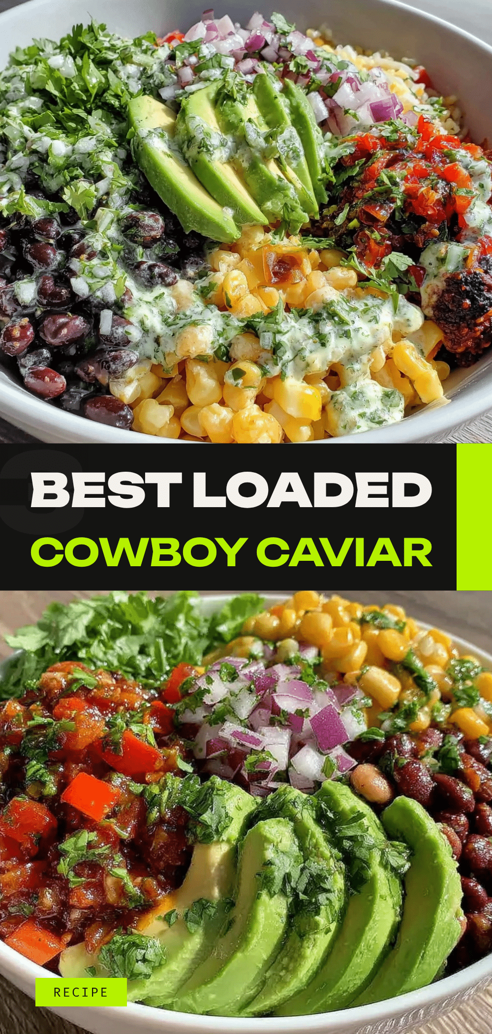 Loaded Cowboy Caviar: Best 5-Ingredient Party Dip 5 loaded cowboy caviar recipe
